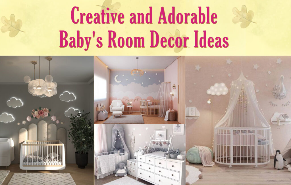 15+ Creative and Adorable Baby's Room Decor Ideas