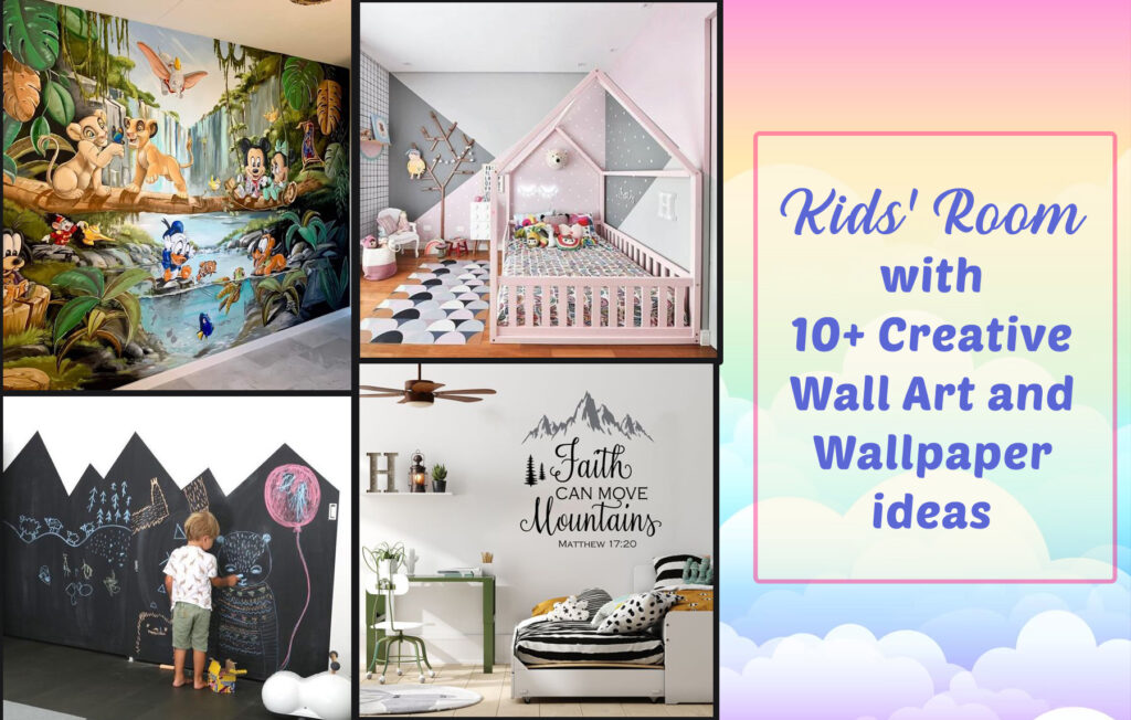 Transform Your Kids' Room with 10+ Creative Wall Art and Wallpaper ideas